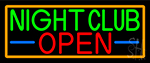 Night Club Open With Orange Border Neon Sign