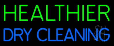Healthier Dry Cleaning Neon Sign