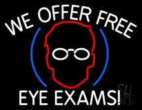 We Offer Free Eye Exams Neon Sign