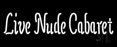 Live Nude Cabaret Neon Sign