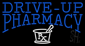 Drive Up Pharmacy Neon Sign