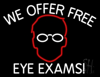 We Offer Free Eye Exams Neon Sign