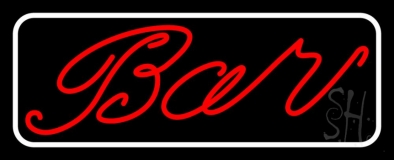 Cursive Red Bar With White Border Neon Sign