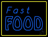 Blue Fast Food With Yellow Border Neon Sign