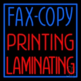 Fax Copy Printing Laminating With Border 1 Neon Sign