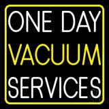 One Day Vacuum Service Block 2 Neon Sign