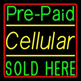 Pre Paid Cellular Sold Here 1 Neon Sign