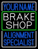 Custom Brake Shop Neon Sign