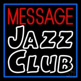 Custom White Jazz Club With Border Neon Sign
