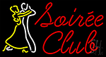 Soiree Club Neon Sign