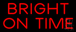 Bright On Time Neon Sign
