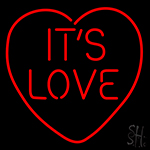 Its Love Neon Sign