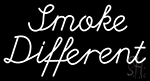Smoke Different Neon Sign