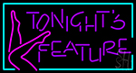 Tonights Feature Neon Sign