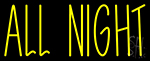 All Night Neon Sign