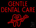 Gentle Dental Care Neon Sign