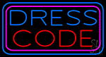 Dress Code Neon Sign