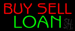 Buy Sell Loan Neon Sign