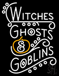 Witches Ghosts And Goblins Neon Sign
