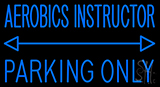 Aerobics Instructor Neon Sign