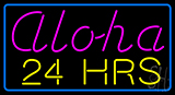 Aloha 24 Hrs Neon Sign