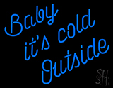 Baby Its Cold Outside Neon Sign