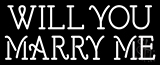 Will You Marry Me 1 Neon Sign