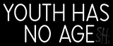 Youth Has No Age Neon Sign