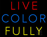Live Color Fully Neon Sign