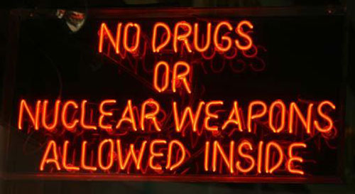 No Drugs Nuclear Weapons Allowed Inside Neon Sign