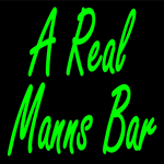Custom A Real Manns Bar Neon Sign 3