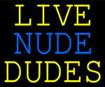 Custom Live Nudes Dudes Neon Sign 3