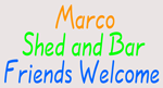 Custom Marco Shed And Bar Friends Welcome Neon Sign 3