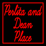 Custom Perlita And Dean Palce Neon Sign 2