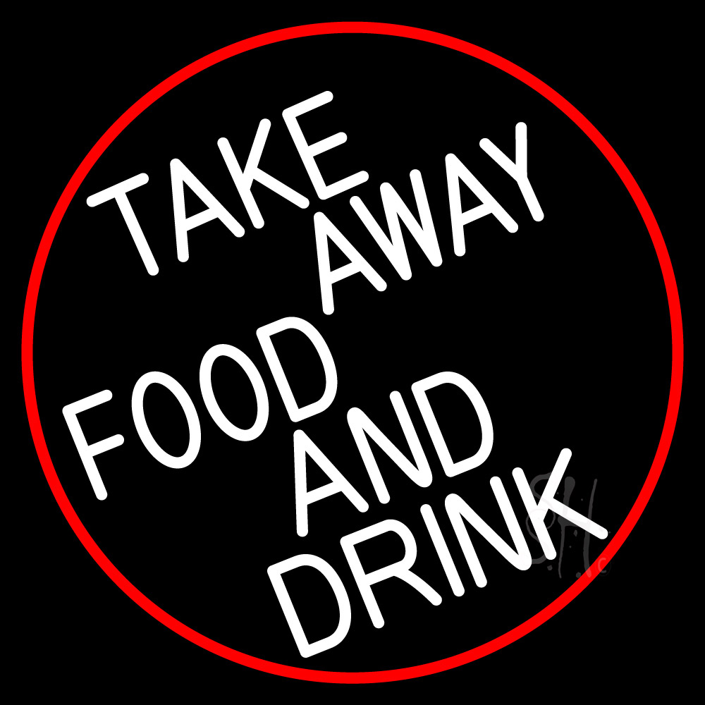 Take Away Food And Drink With Red Border Neon Sign | Bar Neon Signs ...