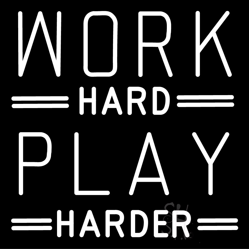 work hard sign