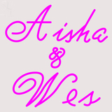 Custom Aisha And Wes Neon Sign 8