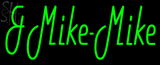 Custom And Mike Mike Neon Sign 1