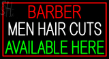 Custom Barber Men Hair Cuts Available here Neon Sign 2