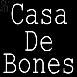 Custom Casa De Bones Neon Sign 1