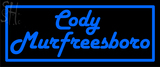 Custom Cody Murfreesboro Neon Sign 1