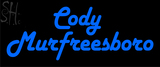 Custom Cody Murfreesboro Neon Sign 2