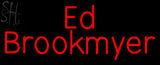 Custom Ed Brookmyer Neon Sign 5