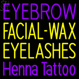 Custom Eyebrow Wax Facial Eyelashes Henna Tattoo Neon Sign 5