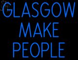 Custom Glasgow Make People Neon Sign 3