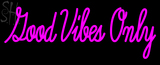 Custom Good Vibes Only Neon Sign 4
