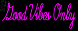 Custom Good Vibes Only Neon Sign 5