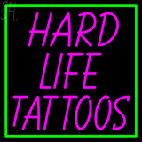 Custom Hard Life Tattoos Neon Sign 10