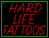 Custom Hard Life Tattoos Neon Sign 12