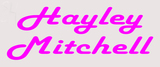Custom Hayley Mitchell Neon Sign 1